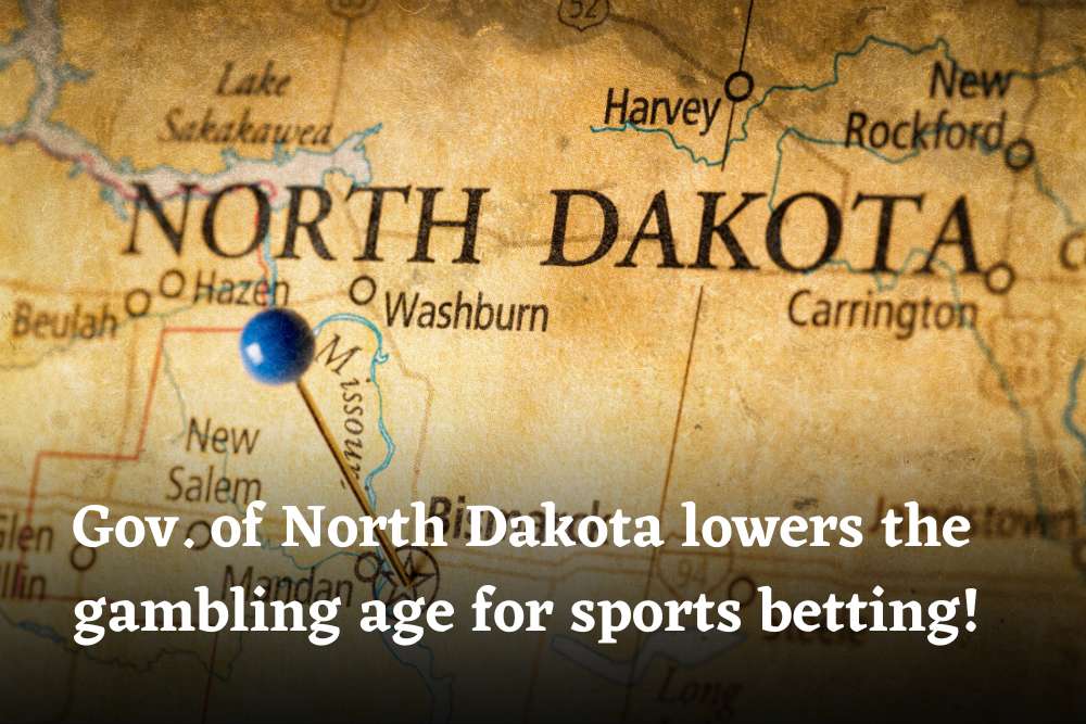 Gov. of North Dakota lowers the gambling age for sports (1)